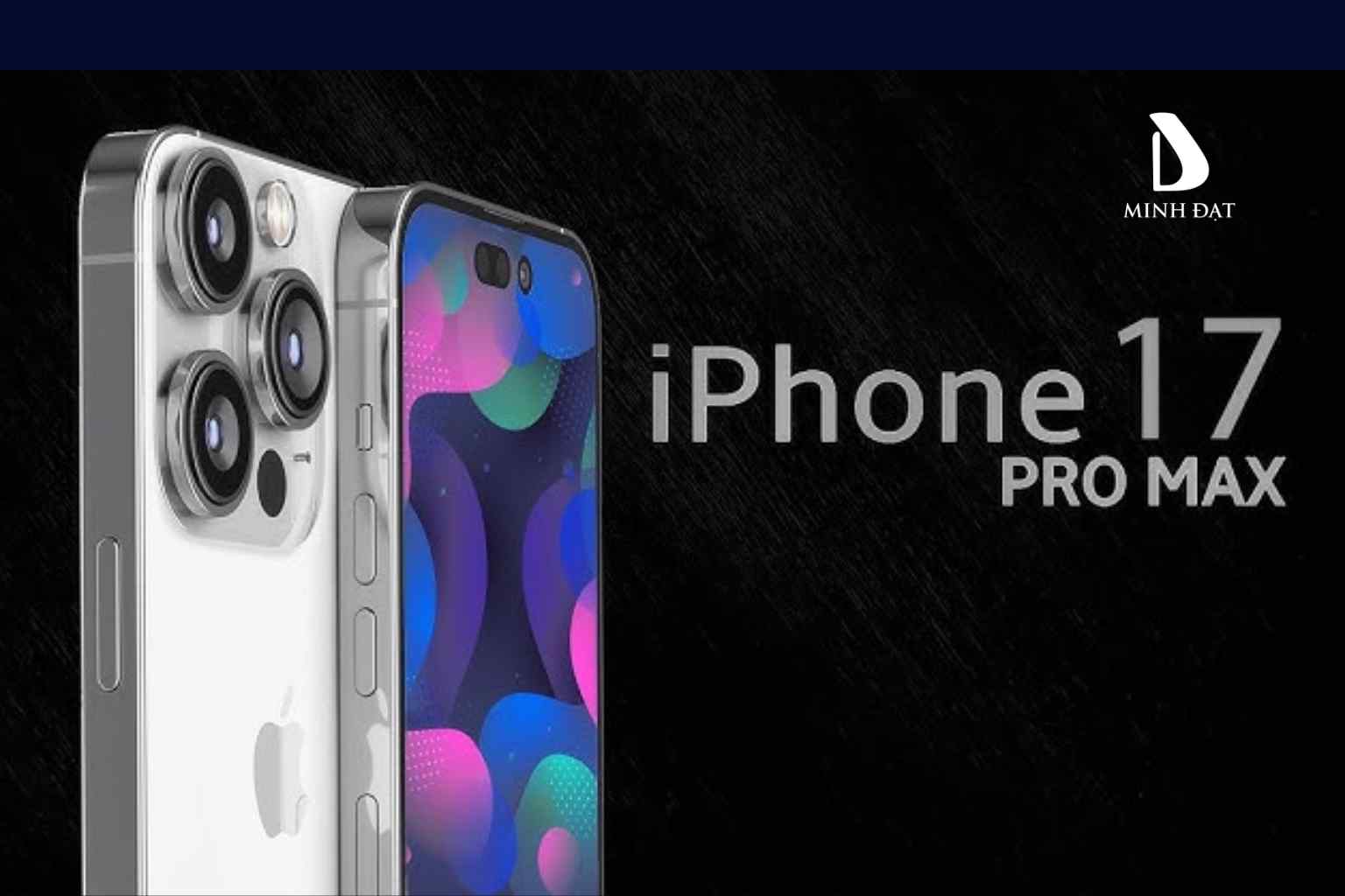 iPhone 17 Pro và iPhone 17 Pro Max mới 