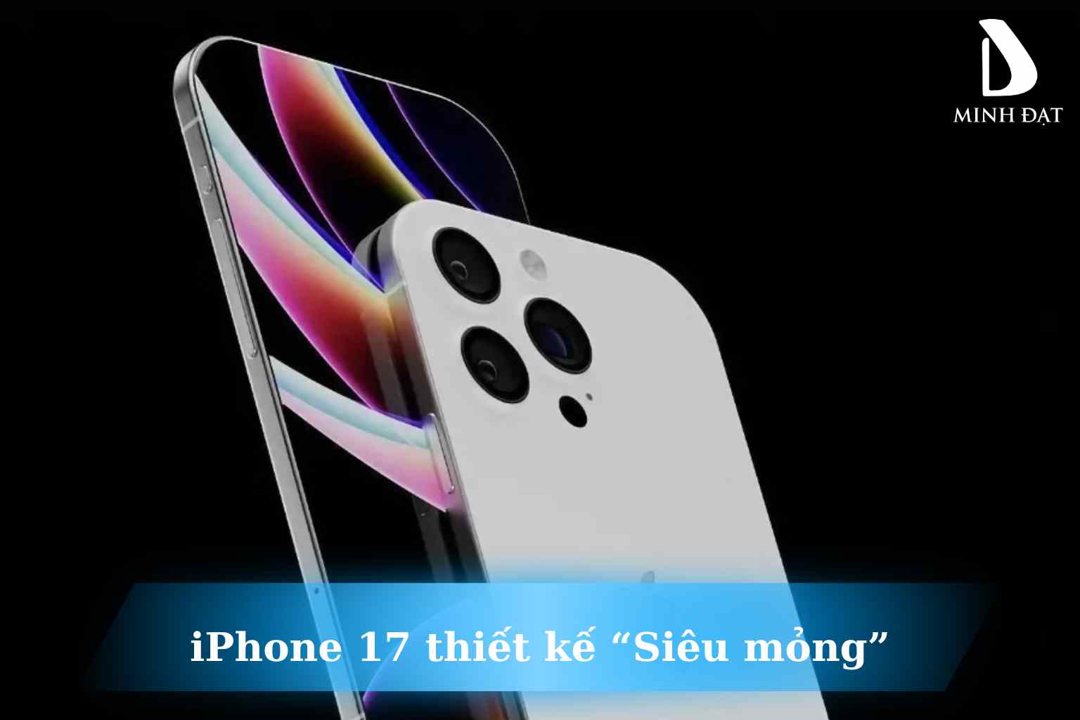 Sự ra mắt iPhone 17 với đột phá về thiết kế