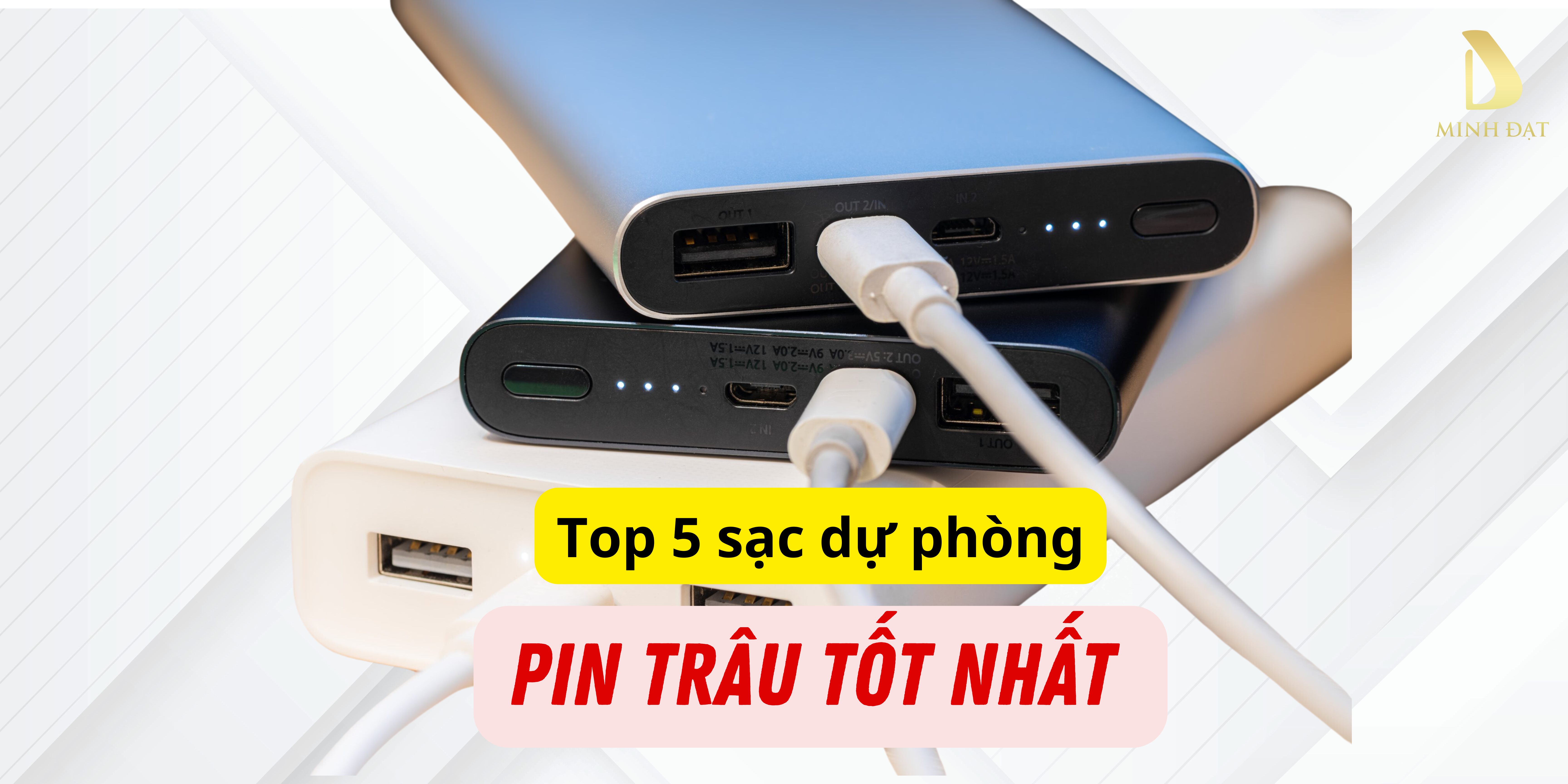 Top 5 sạc dự phòng pin trâu tốt nhất dành cho mùa mưa bão