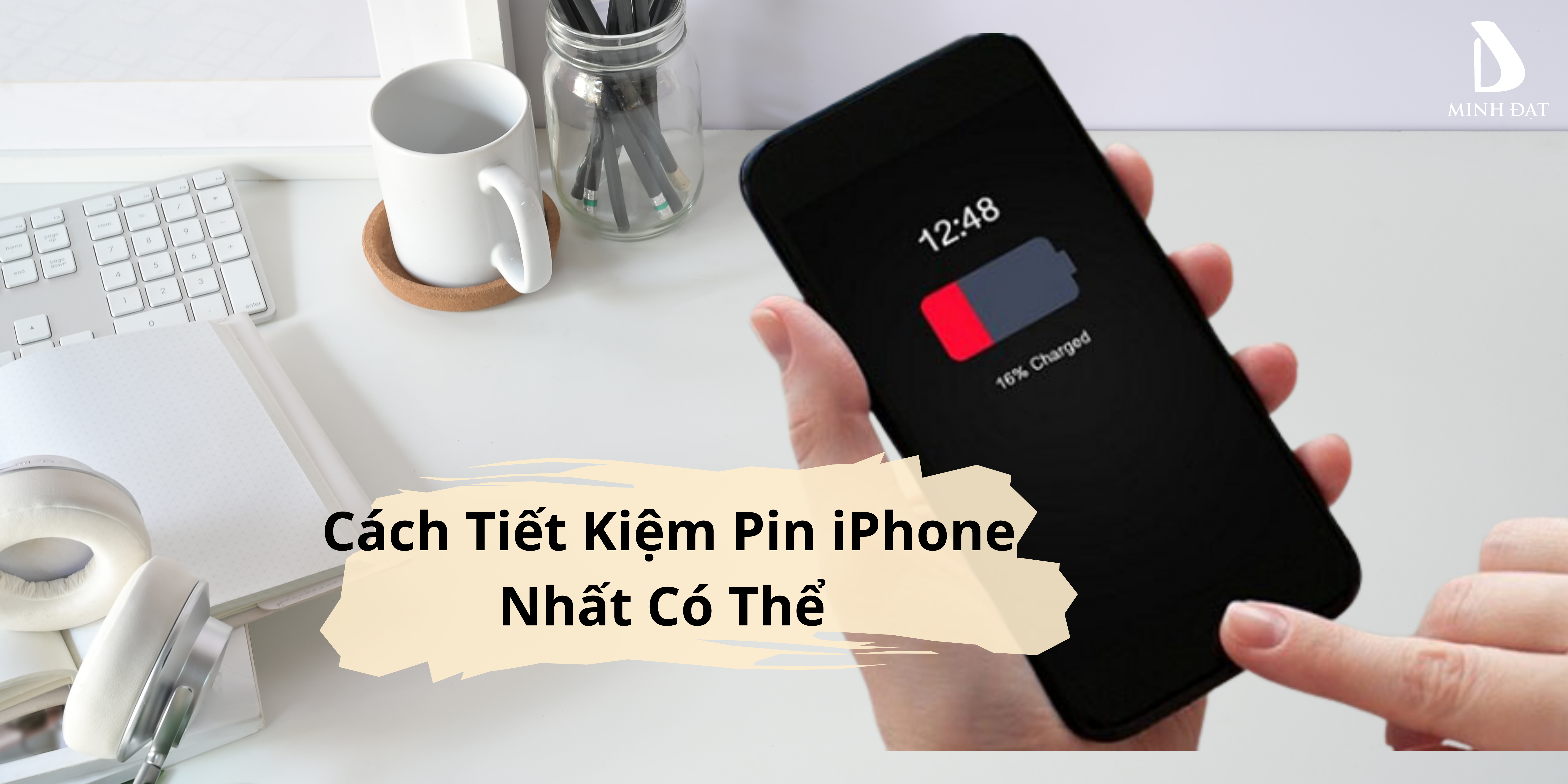 Cách Tiết Kiệm Pin iPhone Nhất Có Thể Khi Mất Điện