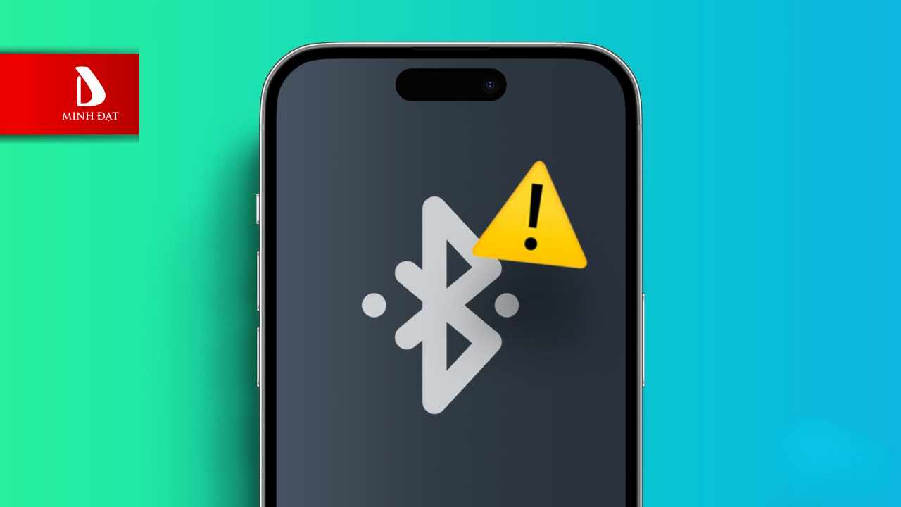 Lỗi iPhone không kết nối được Bluetooth? Nguyên nhân và 3 Mẹo khắc phục