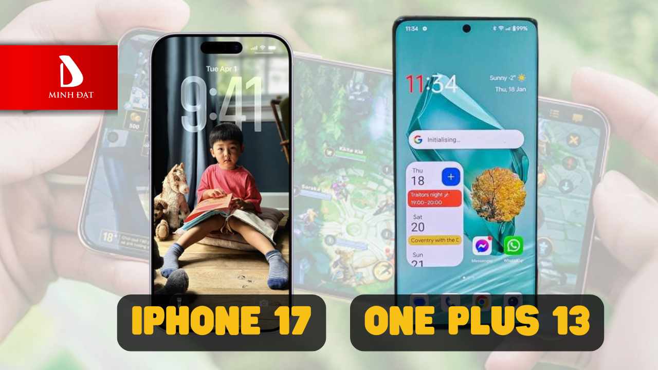 So sánh thiết kế và màn hình iPhone 17 và OnePlus 13
