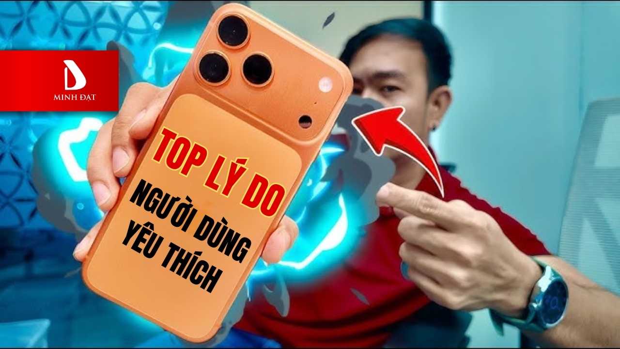 3 Điều khiến người dùng yêu thích nhất ở chiếc iPhone 17 Pro Max?