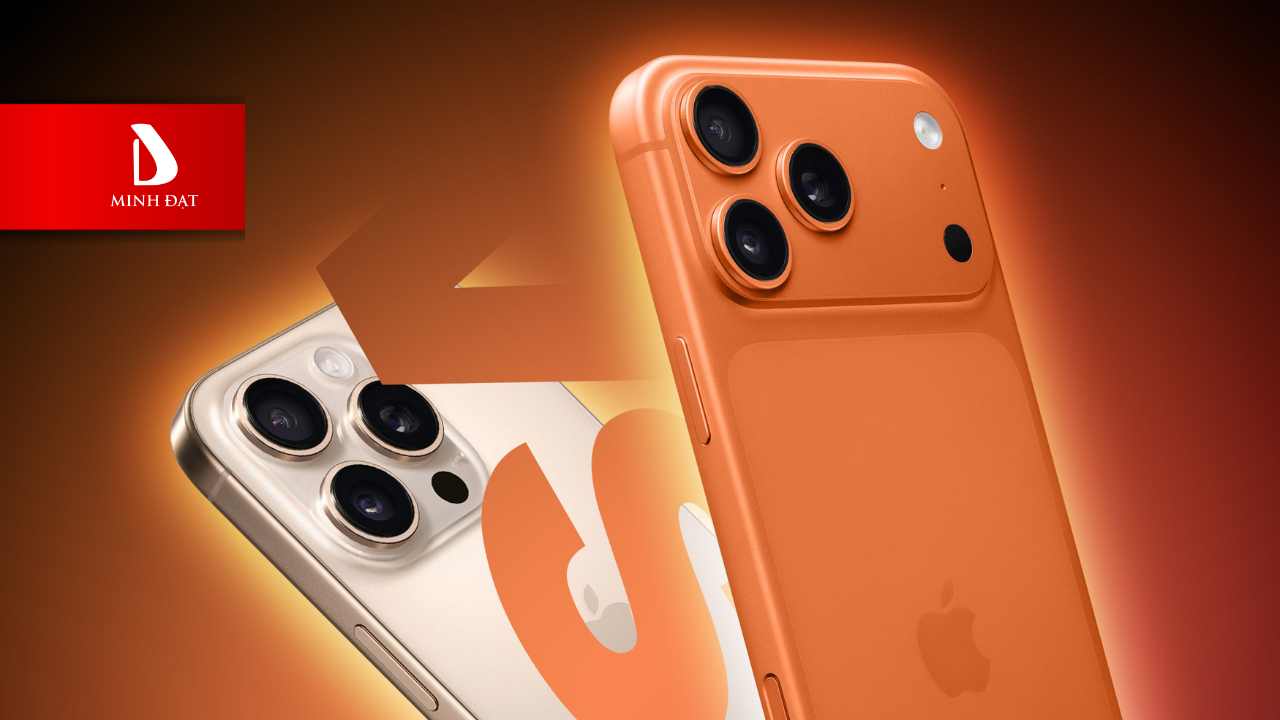 So sánh iPhone 17 Pro với iPhone 16 Pro Max ngang giá nhưng có hơn?