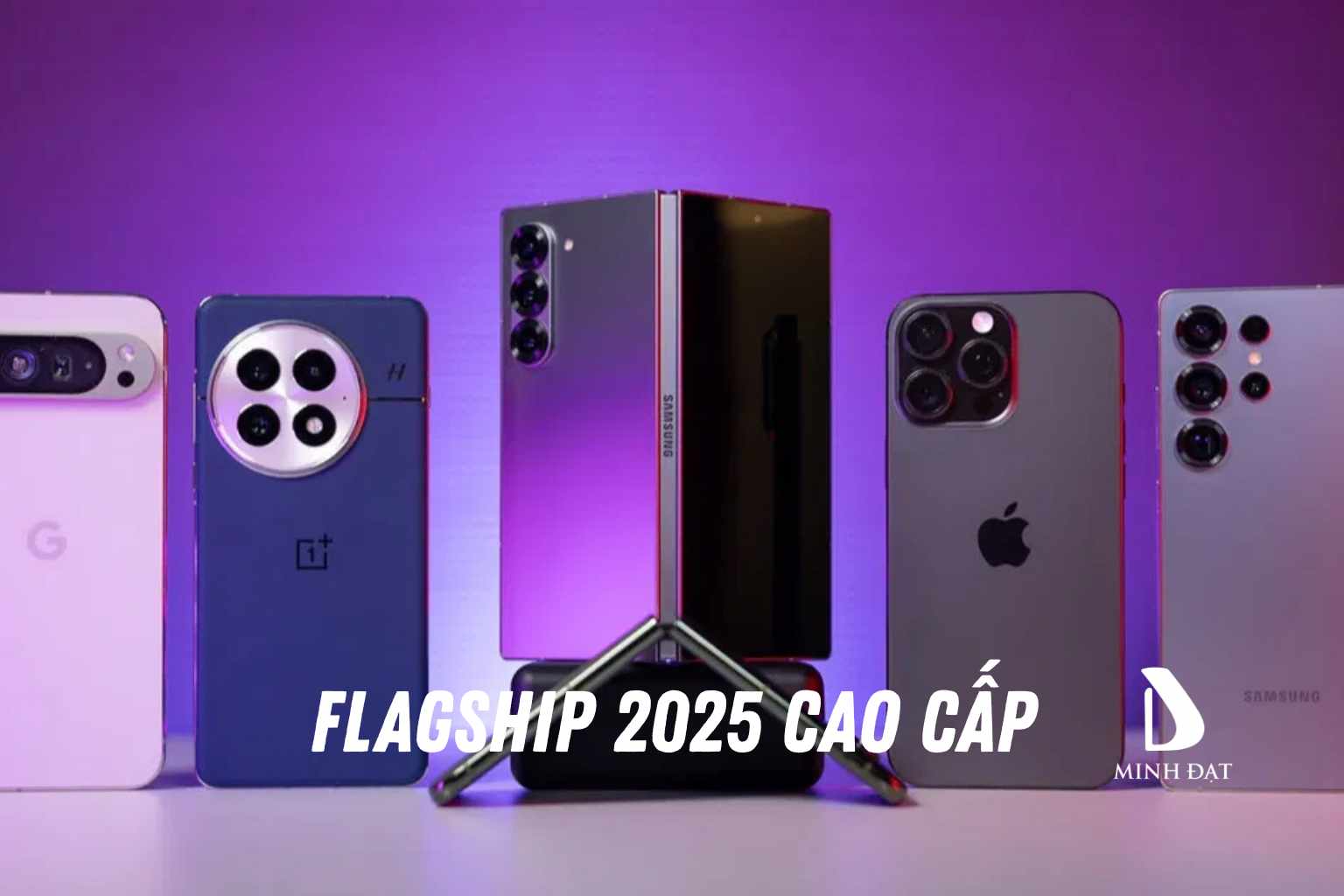 Xu hướng điện thoại flagship nửa cuối 2025 có các dòng máy nào?