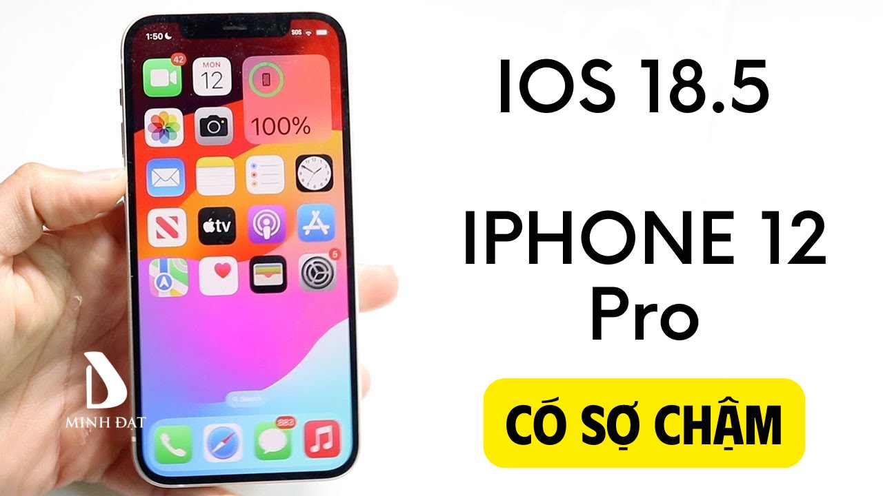 Có nên nâng cấp iPhone 12 Pro lên IOS 18.5 có sợ bị chậm không?