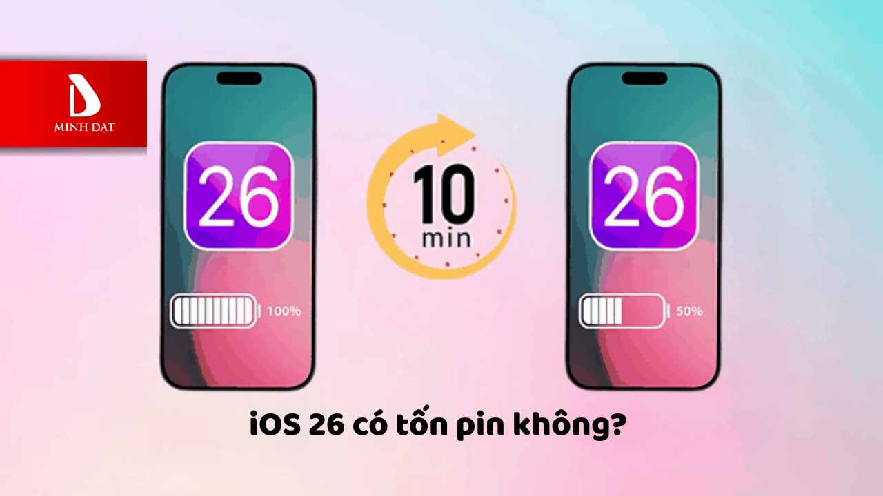 iOS 26 có tốn pin không? Giải đáp thắc mắc của người dùng