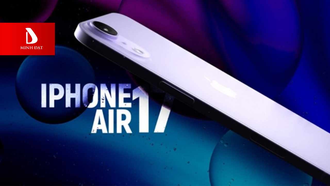 Thông số kỹ thuật iPhone 17 Air dự kiến ra mắt năm 2025 này 