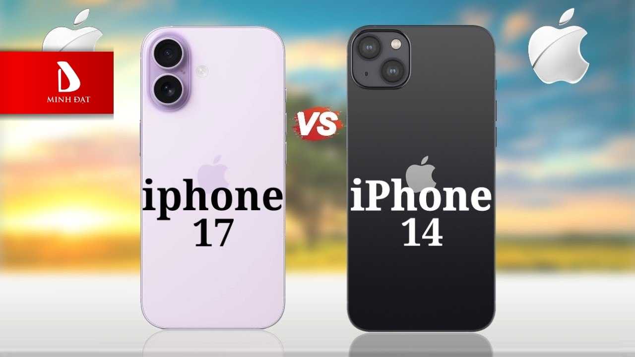So sánh nhanh iPhone 17 vs iPhone 14 có gì khác biệt