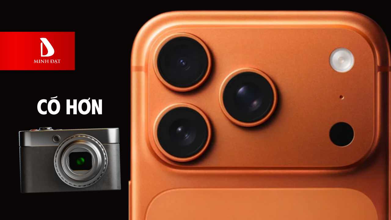 Camera iPhone 17 Pro Max liệu có hơn máy ảnh kỹ thuật số?
