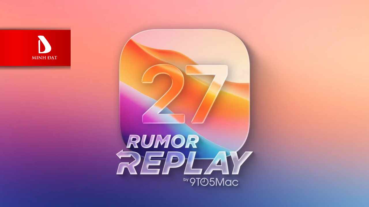 Tổng hợp tin đồn về iPhone và Apple trong năm 2026