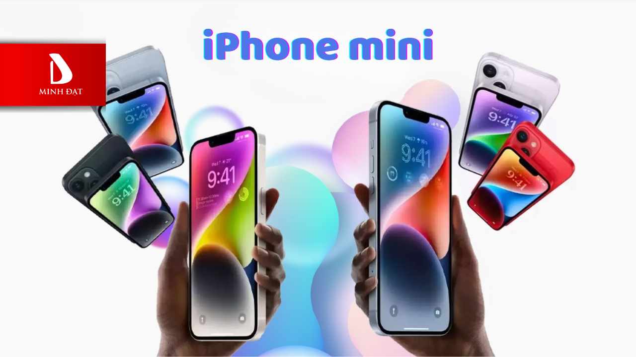 Các mẫu iPhone mini hiện nay