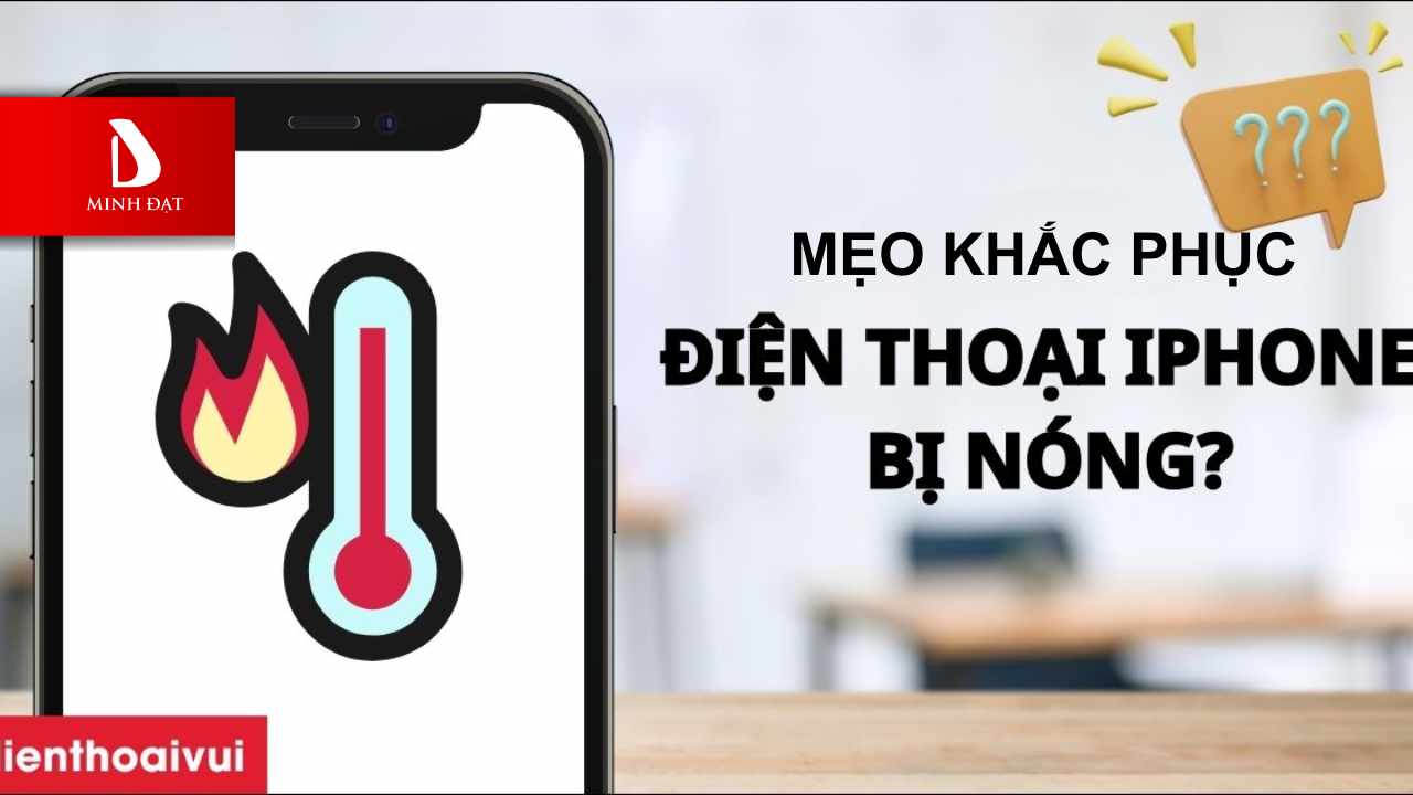Một số mẹo ngăn iPhone bị nóng trong tương lai