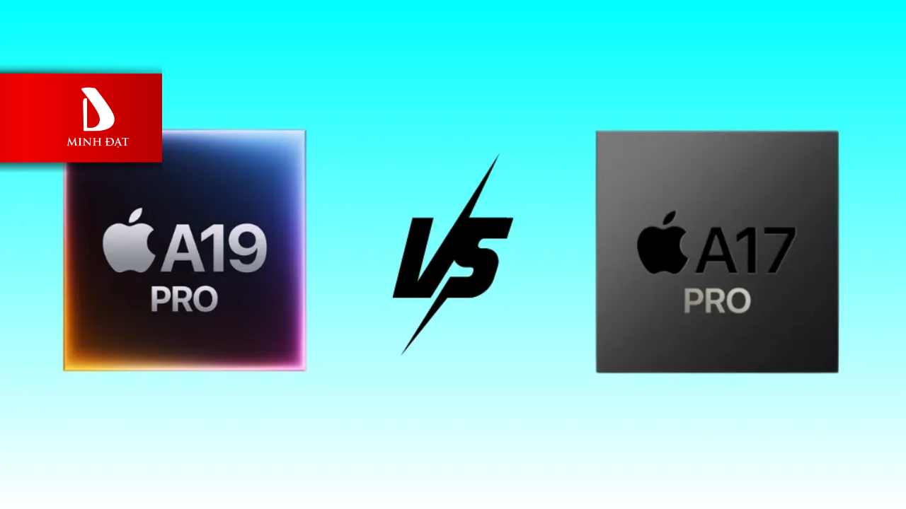 So sánh iPhone 17 Pro với iPhone 15 Pro - hiệu năng chip