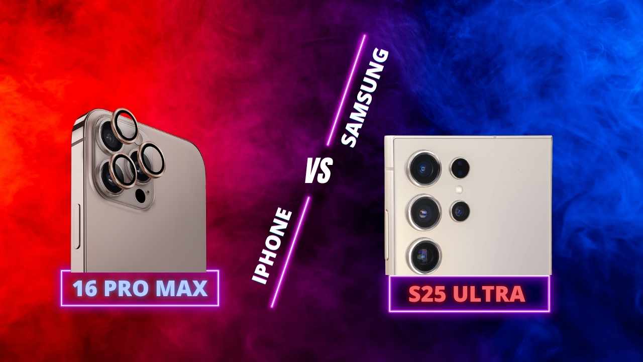 So sánh tổng quan: iPhone 16 Pro Max với S25 Ultra