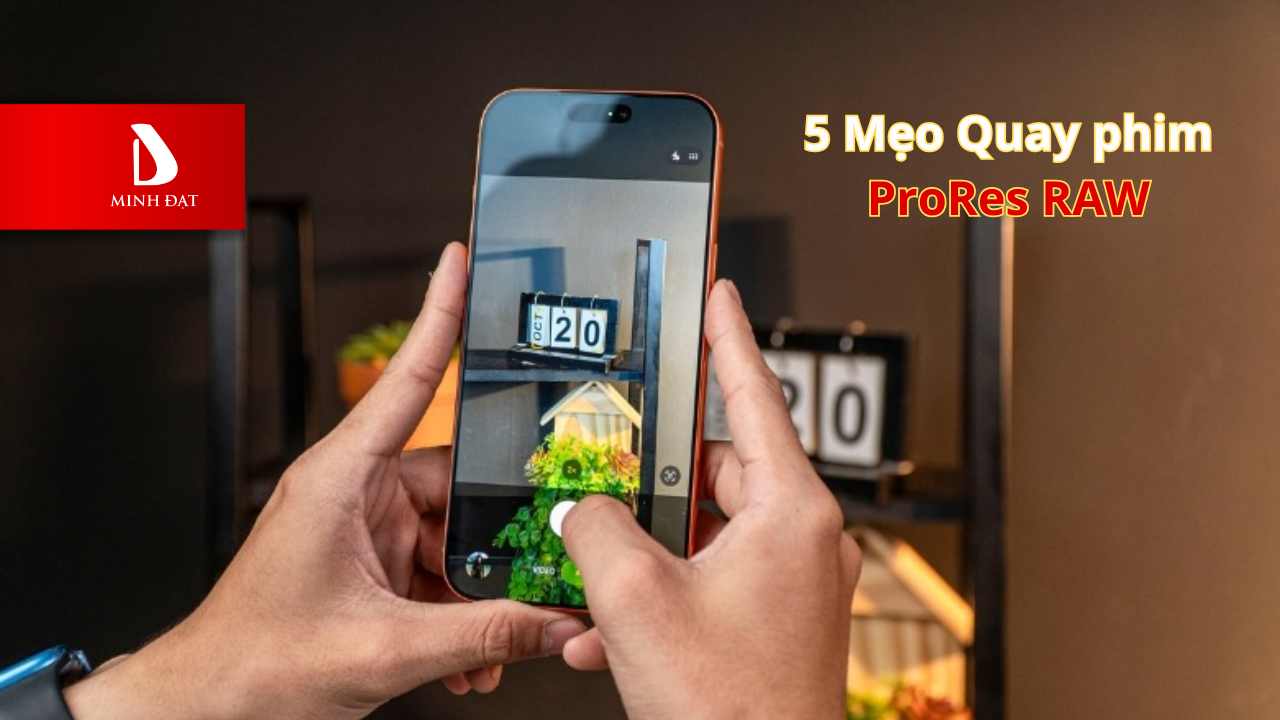 5 Mẹo Quay phim ProRes RAW chuẩn Hollywood chỉ bằng iPhone 17 Pro Max?