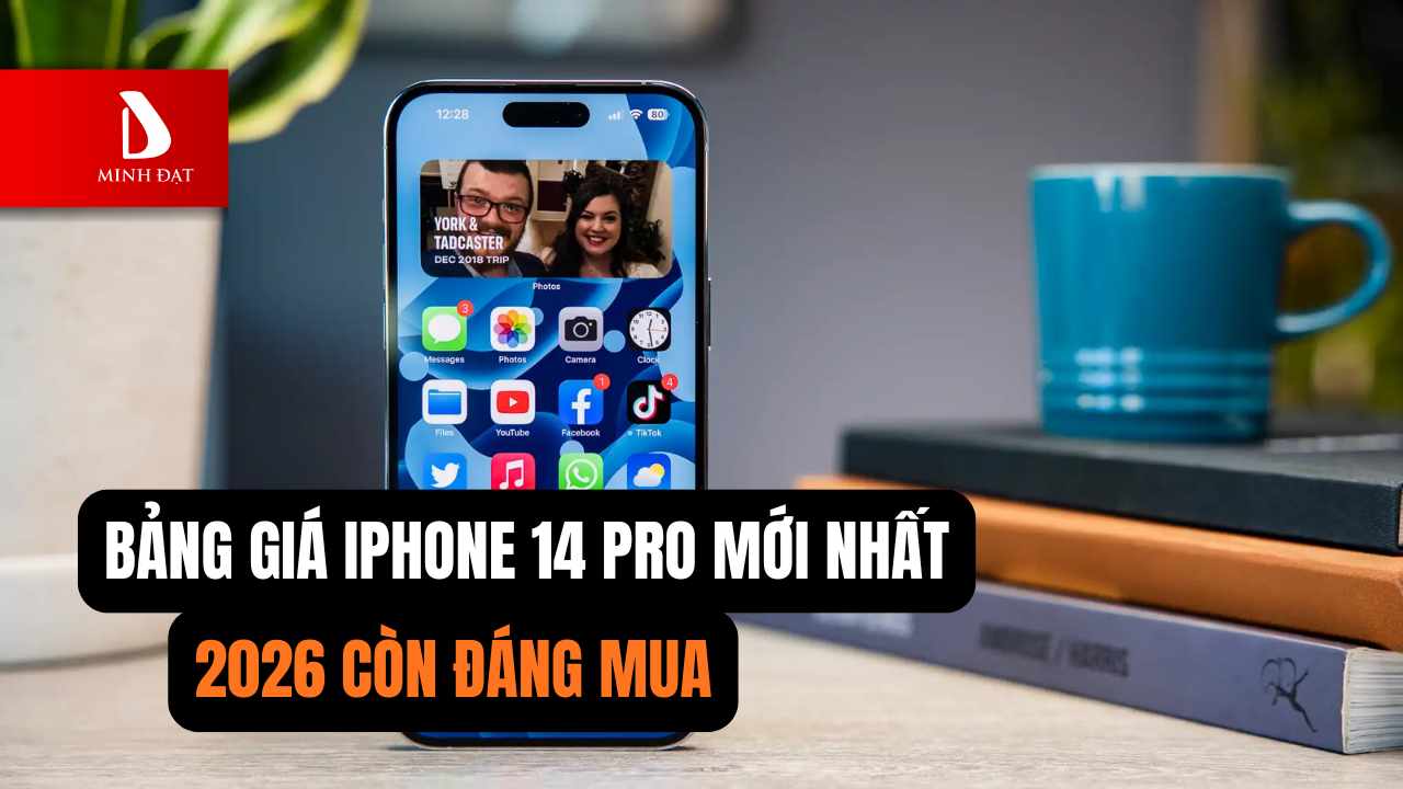 Giá iPhone 14 Pro mới nhất 1/2026 - Còn đáng mua trong năm 2026