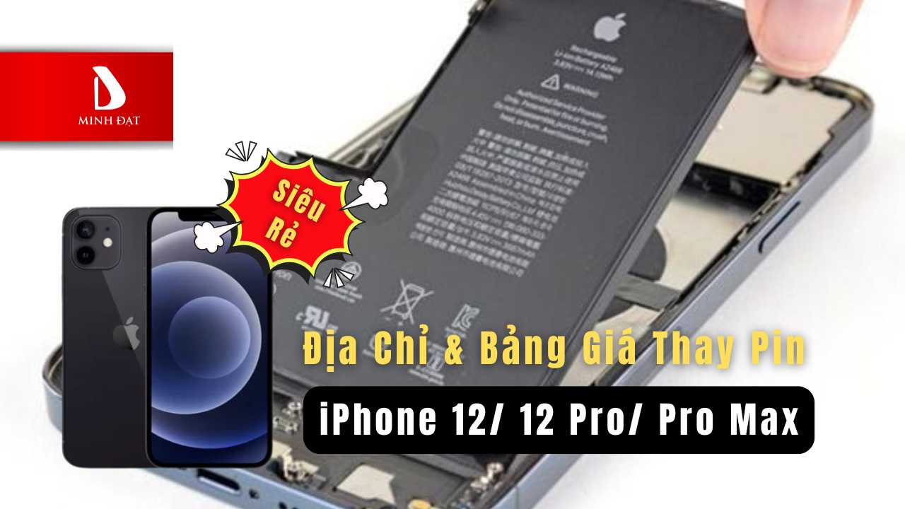 Địa chỉ thay pin iPhone 12/12 Pro/12 Pro Max giá rẻ Hải Phòng