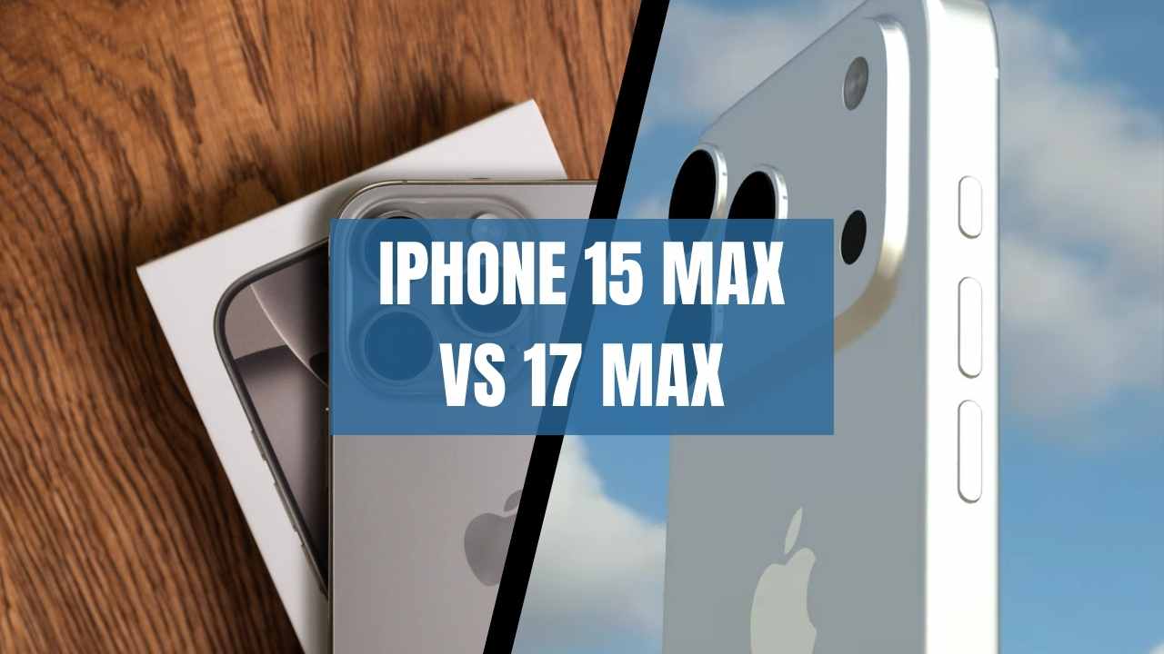 So sánh công nghệ iPhone 15 Pro Max với iPhone 17 Pro Max