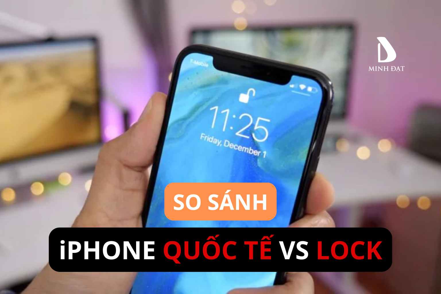So Sánh Giá iPhone Quốc Tế Và Lock Tháng 5/2025