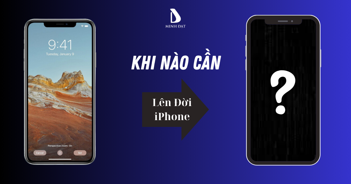 Có nên lên đời iPhone? Xem ngay bài viết này trước khi quyết định