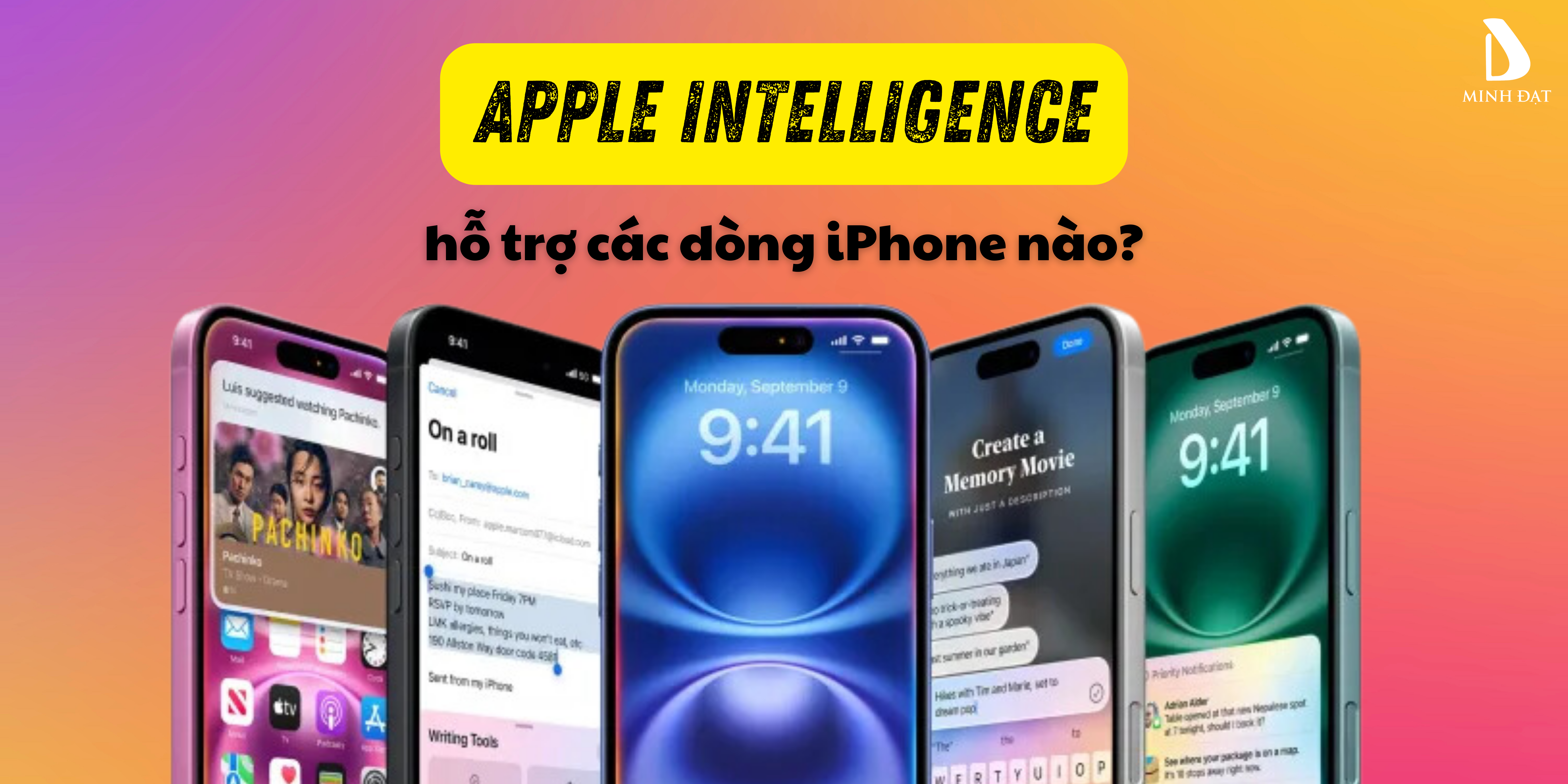 Apple Intelligence hỗ trợ máy nào